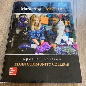 MKT103 Marketing Special Edition for Elgin Community College
